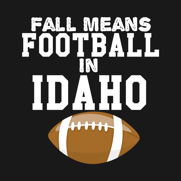 Fall Means football In Idaho by Lin Watchorn 