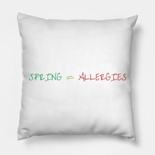 Spring Allergies Pillow