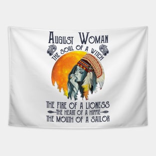 August Woman The Soul Of A Witch Girl Native American Birthday Tapestry