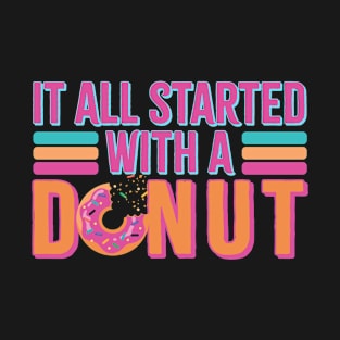 vintage it all started with a donut T-Shirt