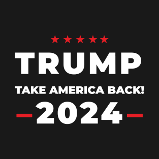 Trump 2024 Take America Back T-Shirt