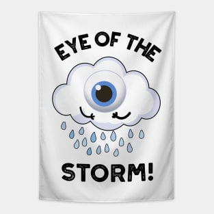 Eye Of The Storm Funny Weather Pun Tapestry