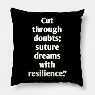 Motivation for surgery students Pillow