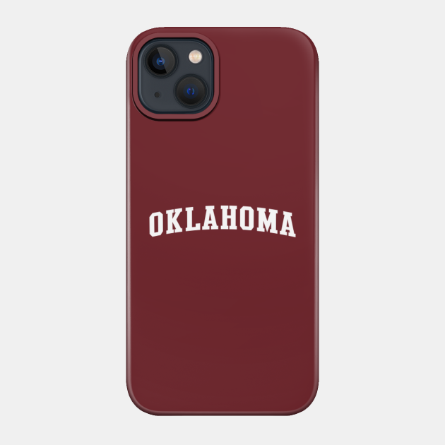 Oklahoma - Oklahoma - Phone Case