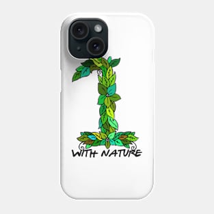 one with nature Phone Case