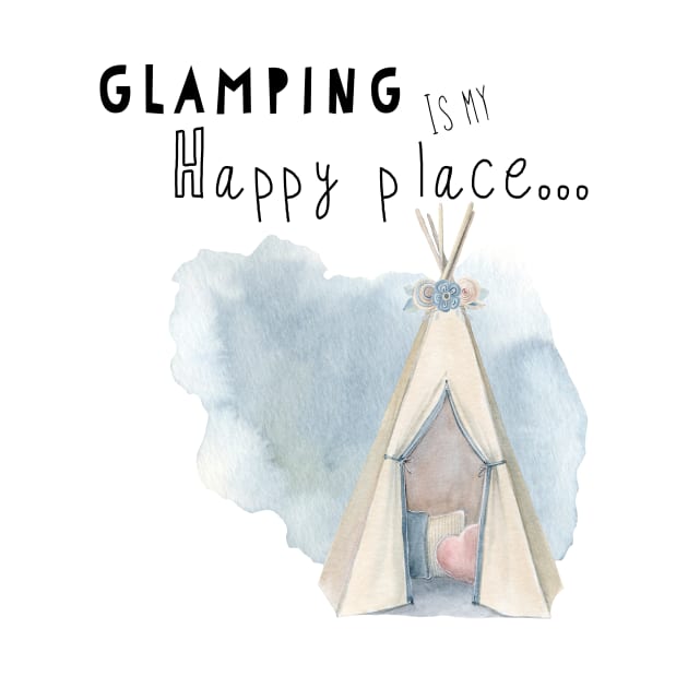 Glamping is my happy place by Madeinthehighlands