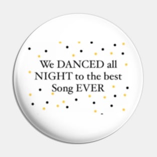 Best song ever artwork in white Pin