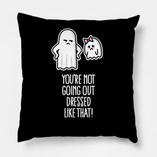 Halloween You're not going out dressed like that Pillow