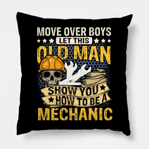 Mechanic Shirt Old Man Mechanic Cool Mechanic Engineer Lover Pillow by Christina Marie Cavanaugh