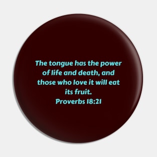 Bible Verse Proverbs 18:21 Pin