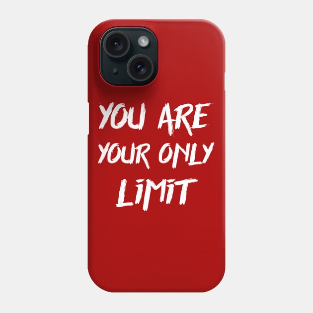 You are your only limit Phone Case by colorsplash