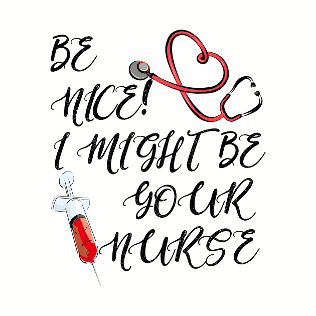 Funny - Nurse by TaylorDavidDesigns