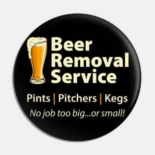 Beer Removal Service Pin