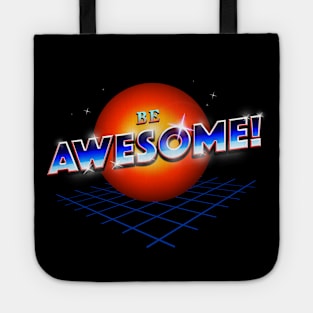 Be Awesome! Tote