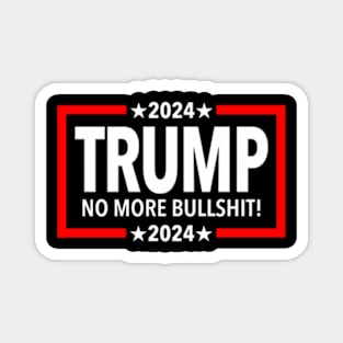 Trump 2024 No More Bull Magnet