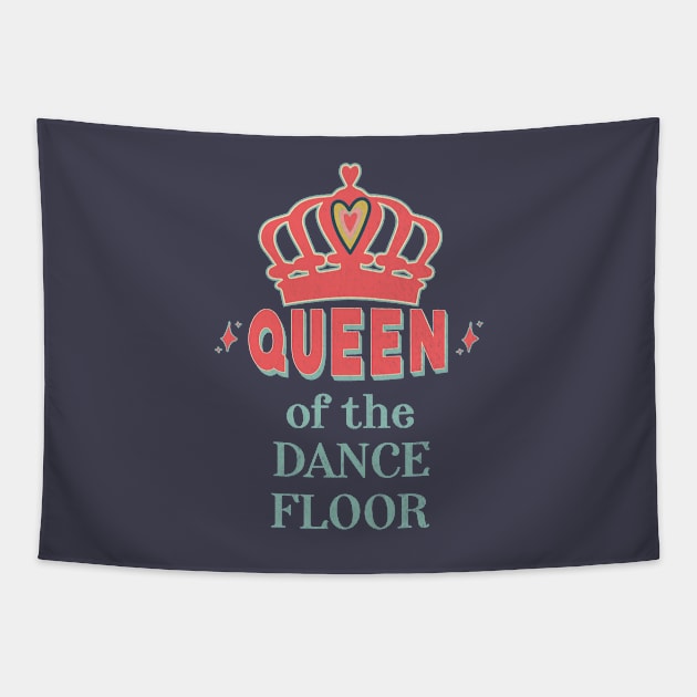 Queen of the Dance Floor Tapestry by SharksOnShore