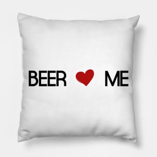 beer love me Pillow