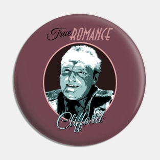 Clifford (Classic Variant) (Dennis Hopper in True Romance) Pin