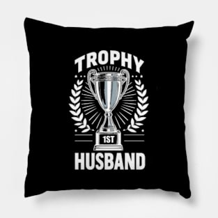 Trophy Husband: Winning at Life Tee Pillow