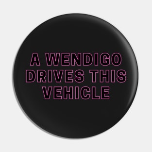 A wendigo drives this vehicle - Funny scaryy Pin