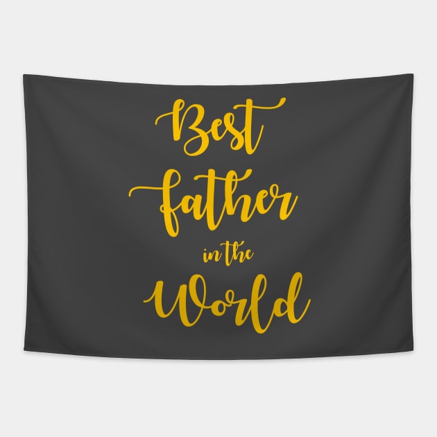 Best Father in The World Tapestry by chatchimp