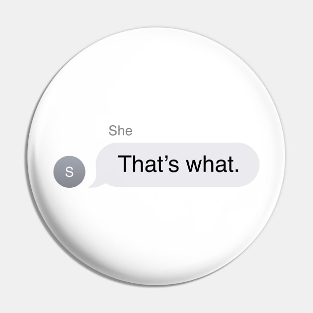 That&#39;s What She Said Text Message Pin by murialbezanson