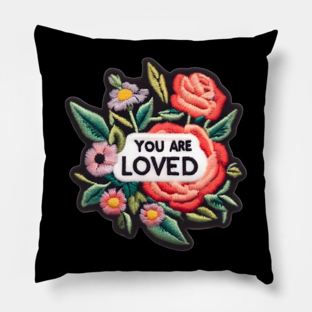 You are loved Pillow by Sobalvarro