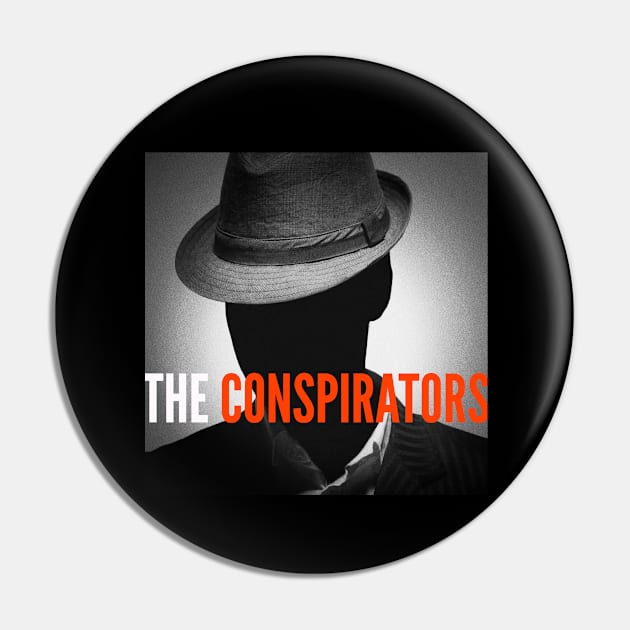 The Conspirators Main Show Art Pin by The Conspirators Podcast