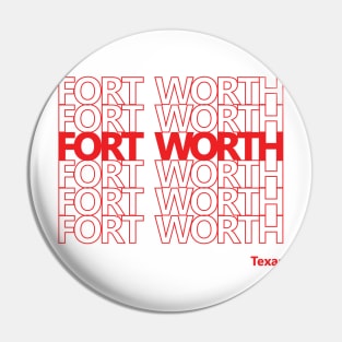 Thank you, Fort Worth Texas Pin