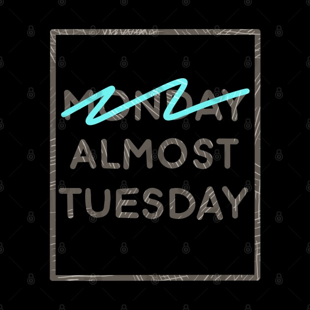 Almost tuesday by Coffee Hotline