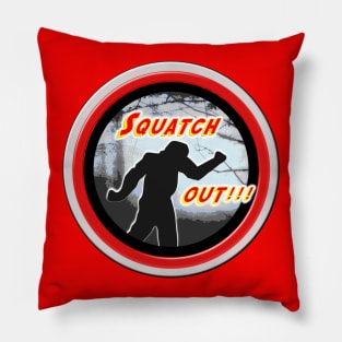 Squatch Out! Pillow