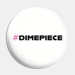 DimePiece Pin