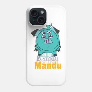 Mandu kipo Phone Case