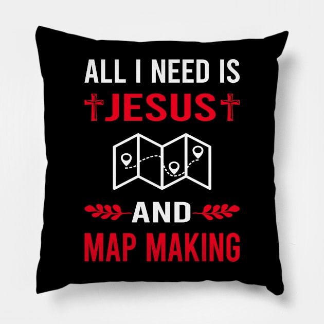 I Need Jesus And Map Making Maker Mapmaking Mapmaker Cartography Cartographer Pillow by Good Day