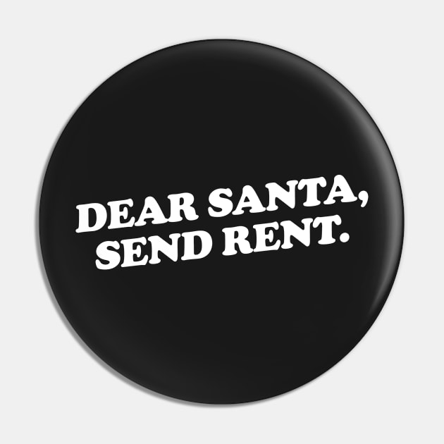 Dear Santa, send rent. Pin by slogantees