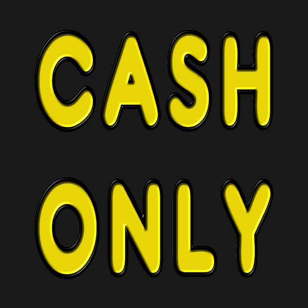 Cash Only by Mark Ewbie