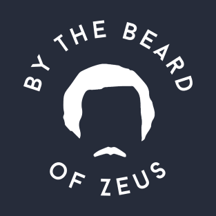 By the beard of Zeus T-Shirt