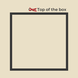 out of the box T-Shirt