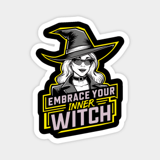 Halloween Embrace Your Inner Witch Humor Magnet