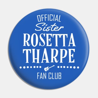 The Godmother of Rock & Roll: Sister Rosetta Tharpe Fan Club (white text) Pin