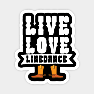 Live love linedance Magnet