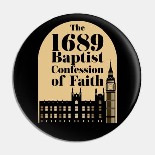 The 1689 Baptist Confession of Faith Pin