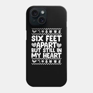 Six Feet Apart But Still In My Heart Ugly Christmas Phone Case