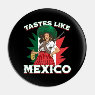 Tastes like Mexico Funny Tequila Shirt Pin