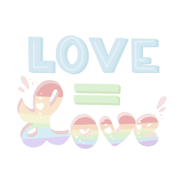 Love=Love LBGTQ pride by Mydrawingsz