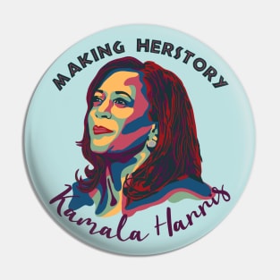 Kamala Harris - Making Herstory Pin