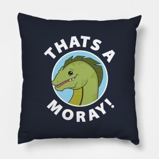 That's A-Moray! Pillow