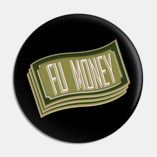 FU Money cash stack Pin