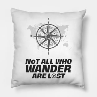 Not All That Wander Are Lost Classic Funky Pillow