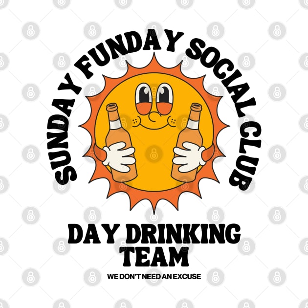 Sunday Funday Day Drinking Club by Teessential